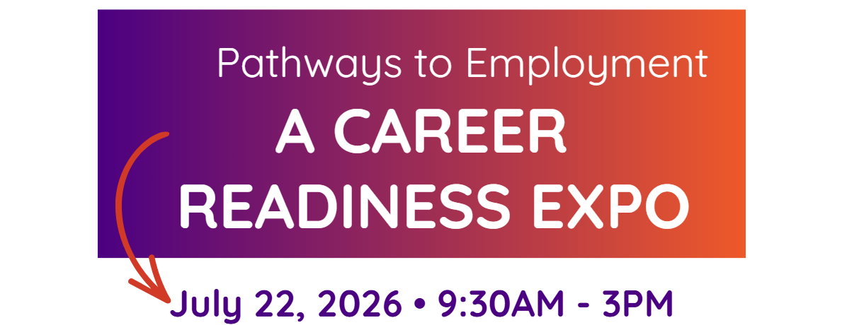 Pathways to Employment: A Career Readiness Expo